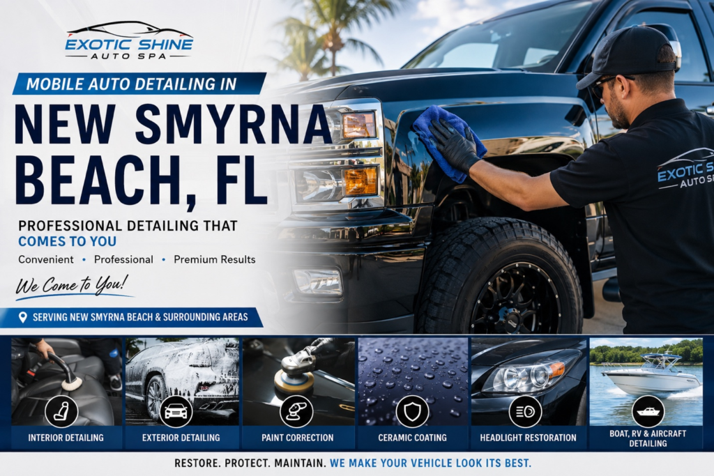 Mobile Auto Detailing in New Smyrna Beach, FL